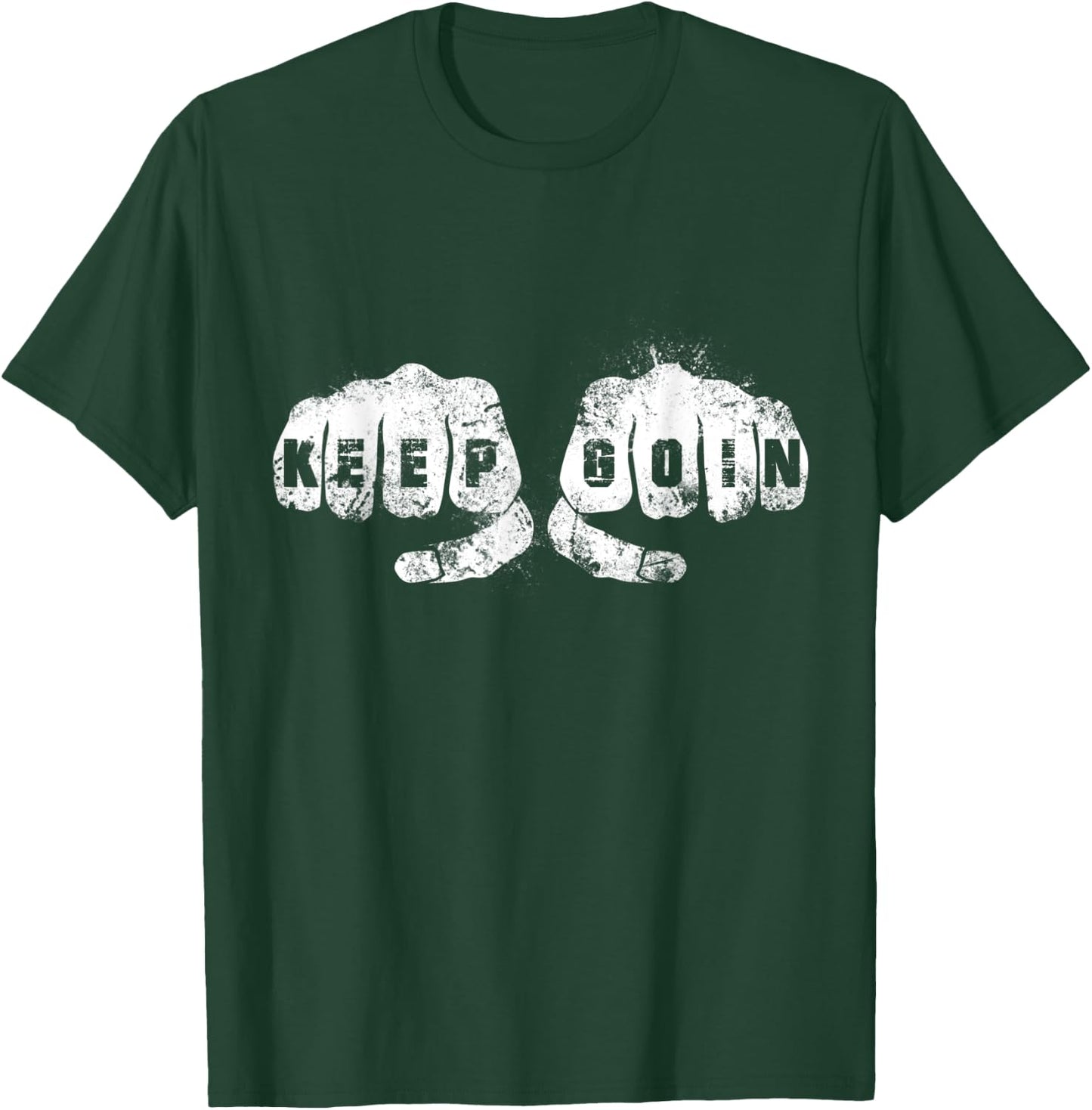 KEEP GOIN and Keep on Going UP Knuckle Hand Academy Vintage T-Shirt - T-Shirt | Forest