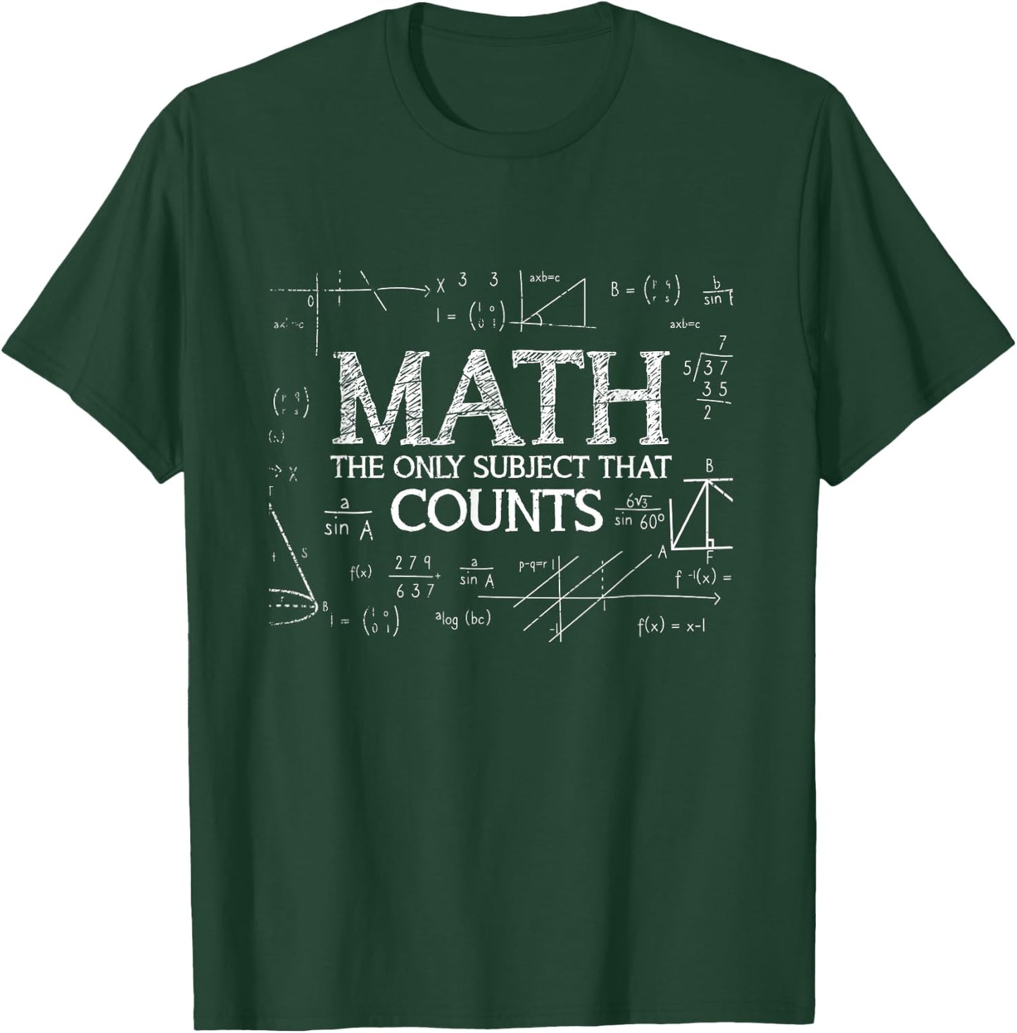 Funny Science Nerd Math The Only Subject That Counts Math Small T-Shirt - T-Shirt | Forest
