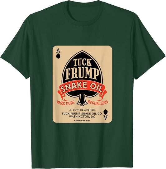 Tuck Frump Snake Oil® (Copyright 2020 FITO) T-Shirt - T-Shirt | Forest