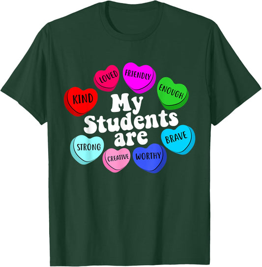 My Students Are Enough Friendly Valentines Day Teacher T-Shirt - T-Shirt | Forest