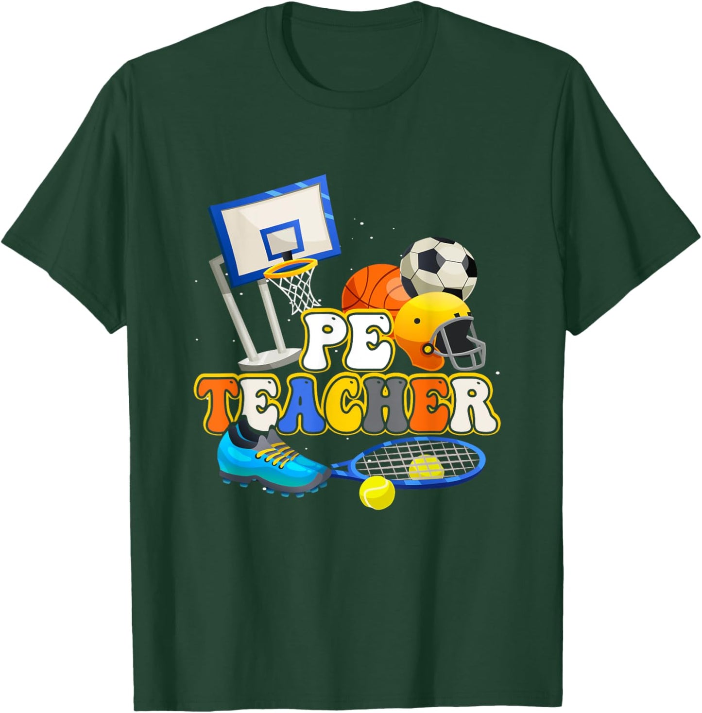 Pe Teacher Physical Educations Teacher Soccer Basketball T-Shirt - T-Shirt | Forest