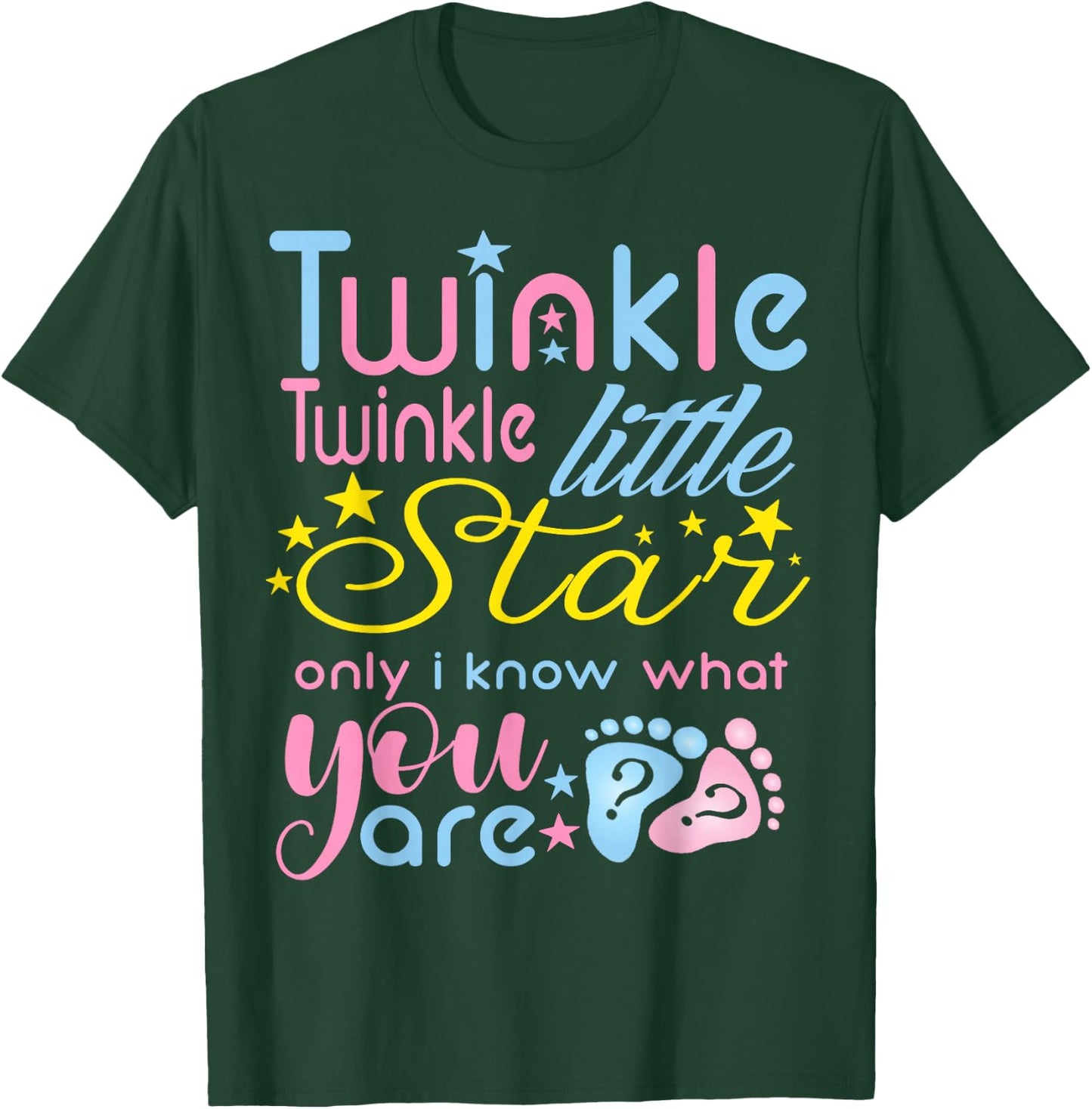 Twinkle Twinkle Little Star Only I Know Gender Keeper Reveal T-Shirt - T-Shirt | Forest