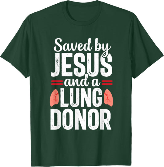 Jesus Lung Transplant Survivor Organ Surgery Recovery T-Shirt - T-Shirt | Forest