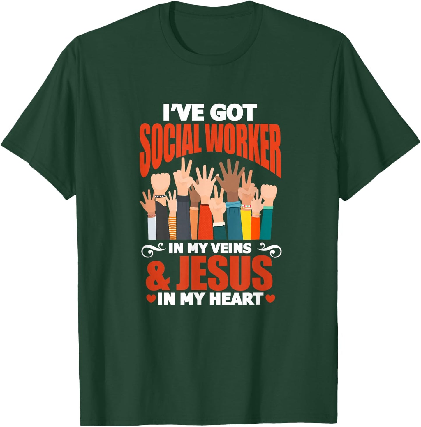 Social Worker I've Got Social Worker In My Veins & Jesus T-Shirt - T-Shirt | Forest