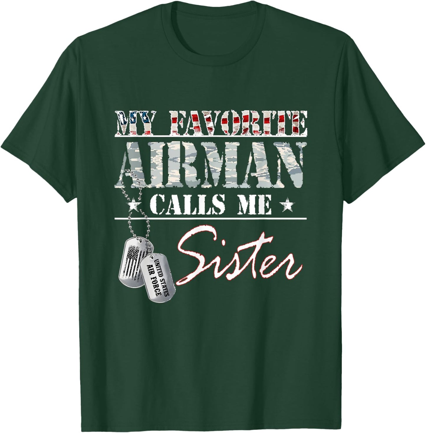 My Favorite Airman Calls Me Sister Air Force Family Matching T-Shirt - T-Shirt | Forest
