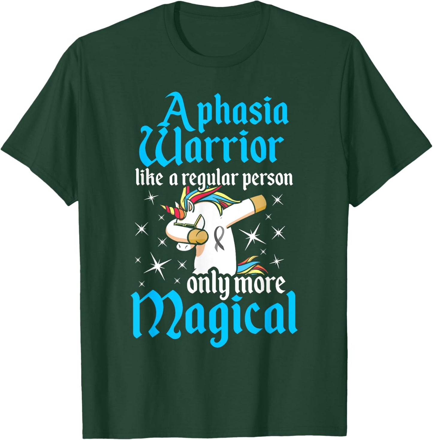 Aphasia Warrior Magical Survivor Awareness T-Shirt - T-Shirt | Forest