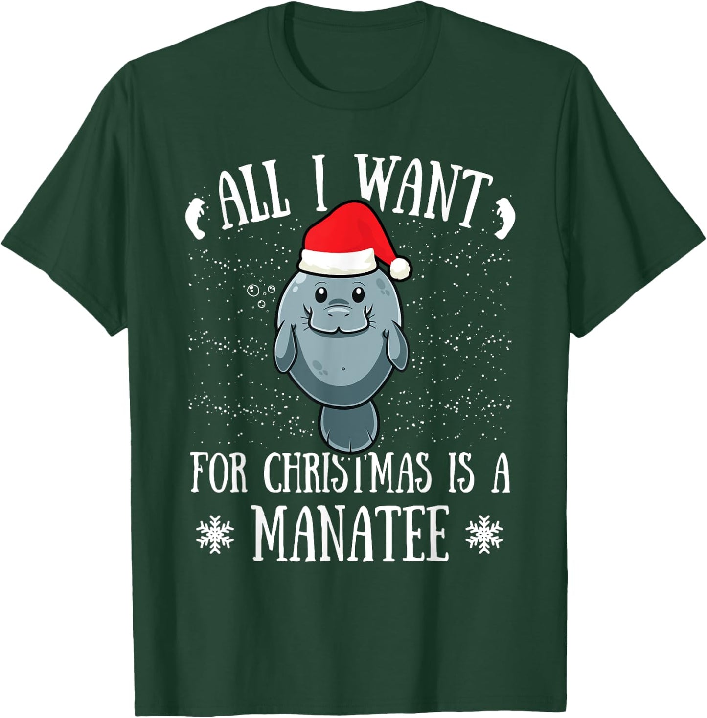 All I Want For Christmas Is A Manatee Manatee Santa Claus T-Shirt - T-Shirt | Forest