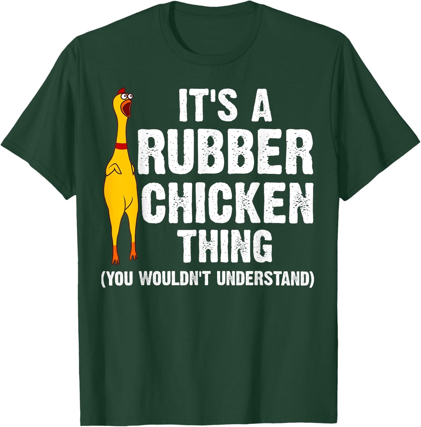 Funny Rubber Chicken Gift Men Women Rubber Chicken Costume T-Shirt - T-Shirt | Forest