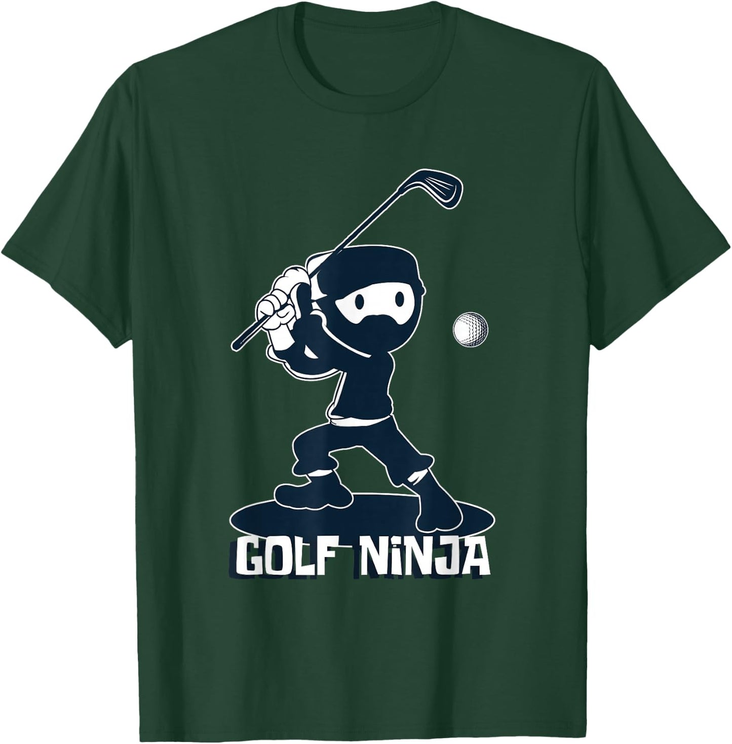 Golf Ninja Golfer Or Ninja Fanatic T-Shirt - T-Shirt | Forest
