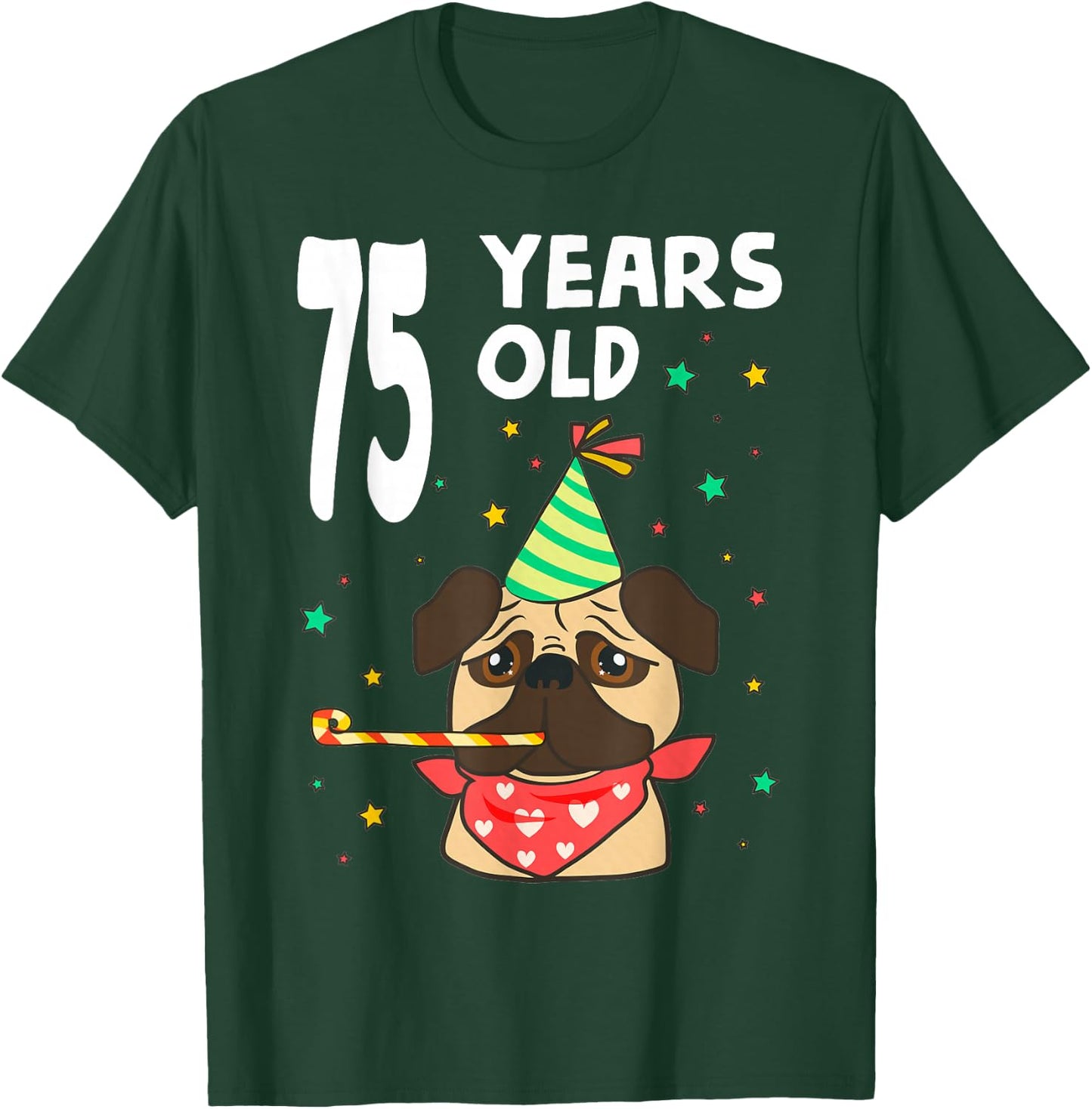 75th Birthday Pug Dog Lover Party 75 Year Old Funny B-Day Men Women Girls Kids T-Shirt - T-Shirt | Forest