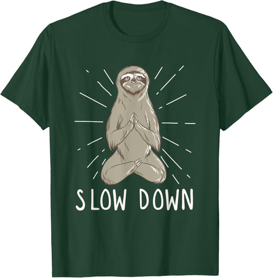 Slow Down Yoga Sloth - Funny Meditation & Yoga T-Shirt - T-Shirt | Forest