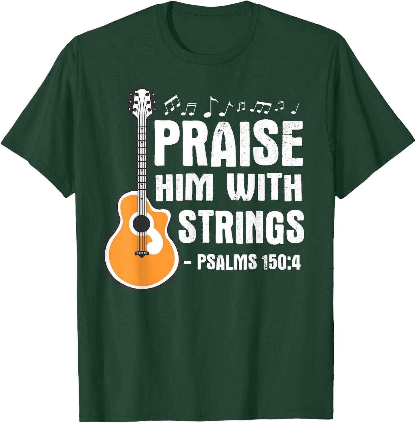 Praise Him With Strings Christian Musician Worship Leader T-Shirt - T-Shirt | Forest