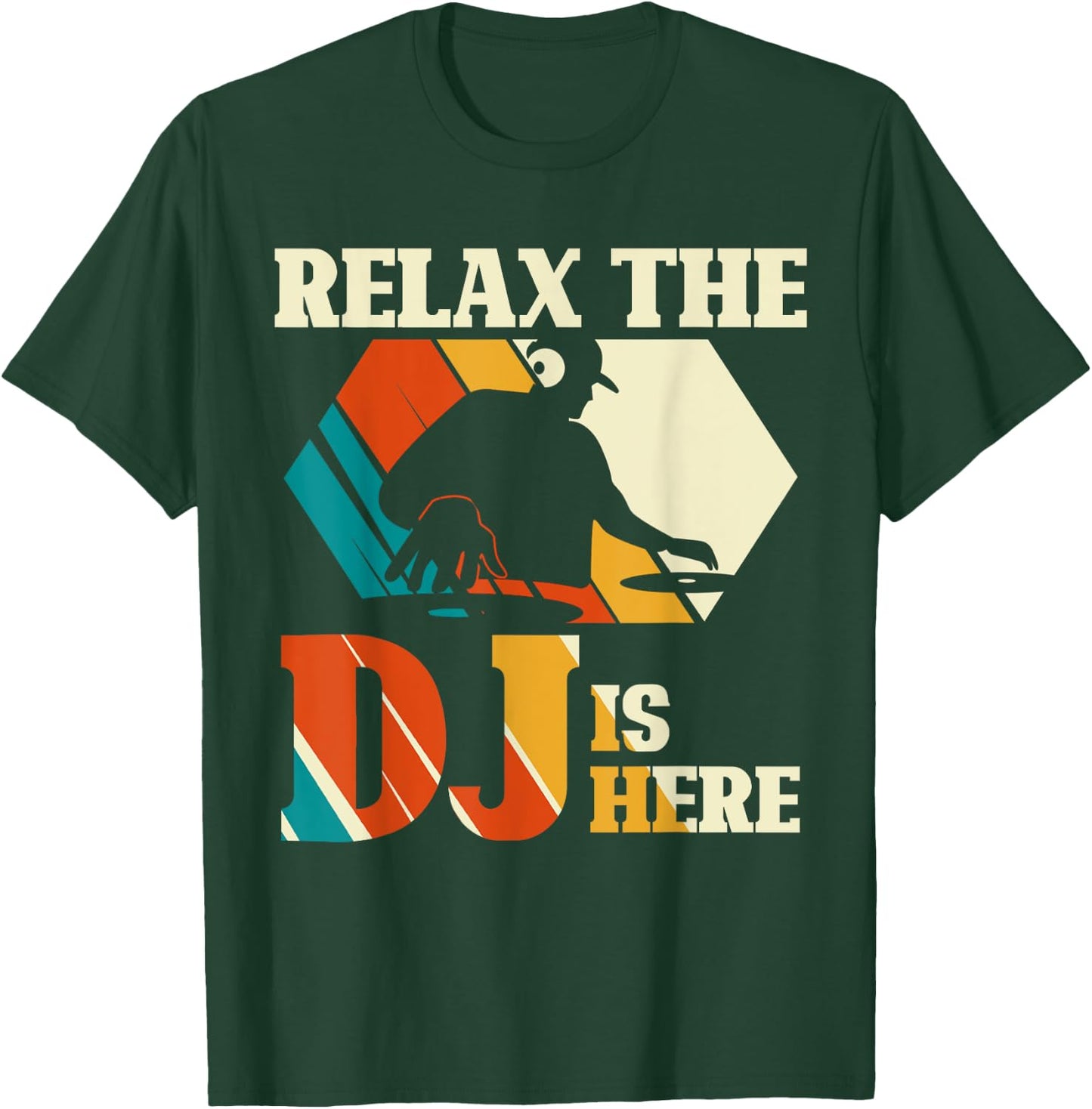 Relax, the DJ is here vintage disc jockey T-Shirt - T-Shirt | Forest
