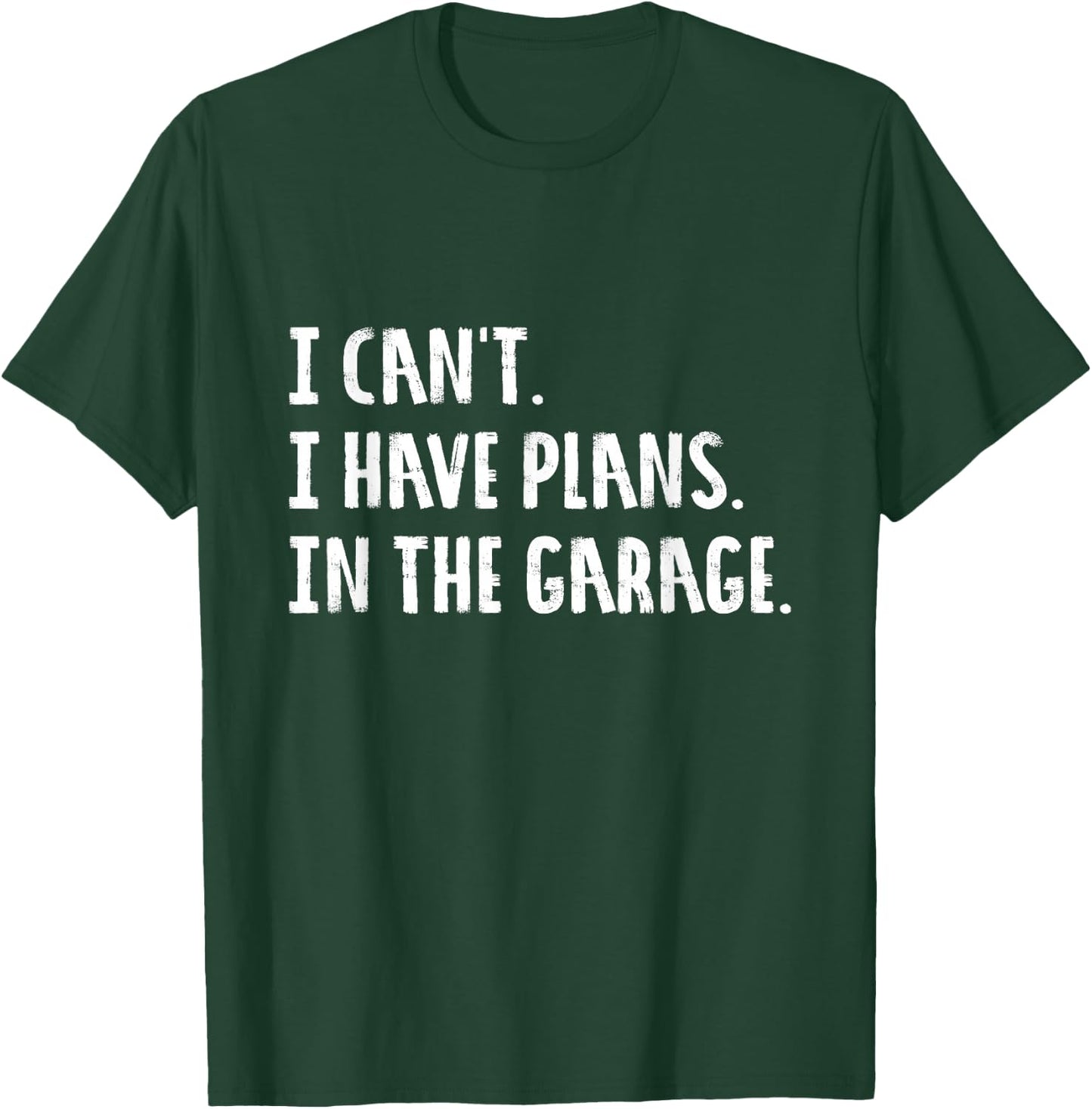 Engineer Garage Car Guy Saracastic Joke | Small T-Shirt - T-Shirt | Forest