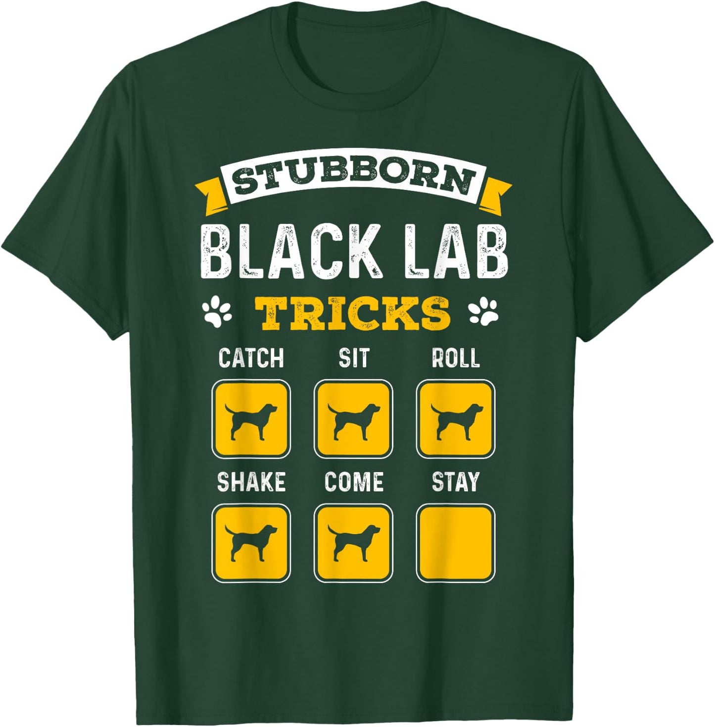 Stubborn Black Lab Tricks Funny Gifts for Black Labrador T-Shirt - T-Shirt | Forest