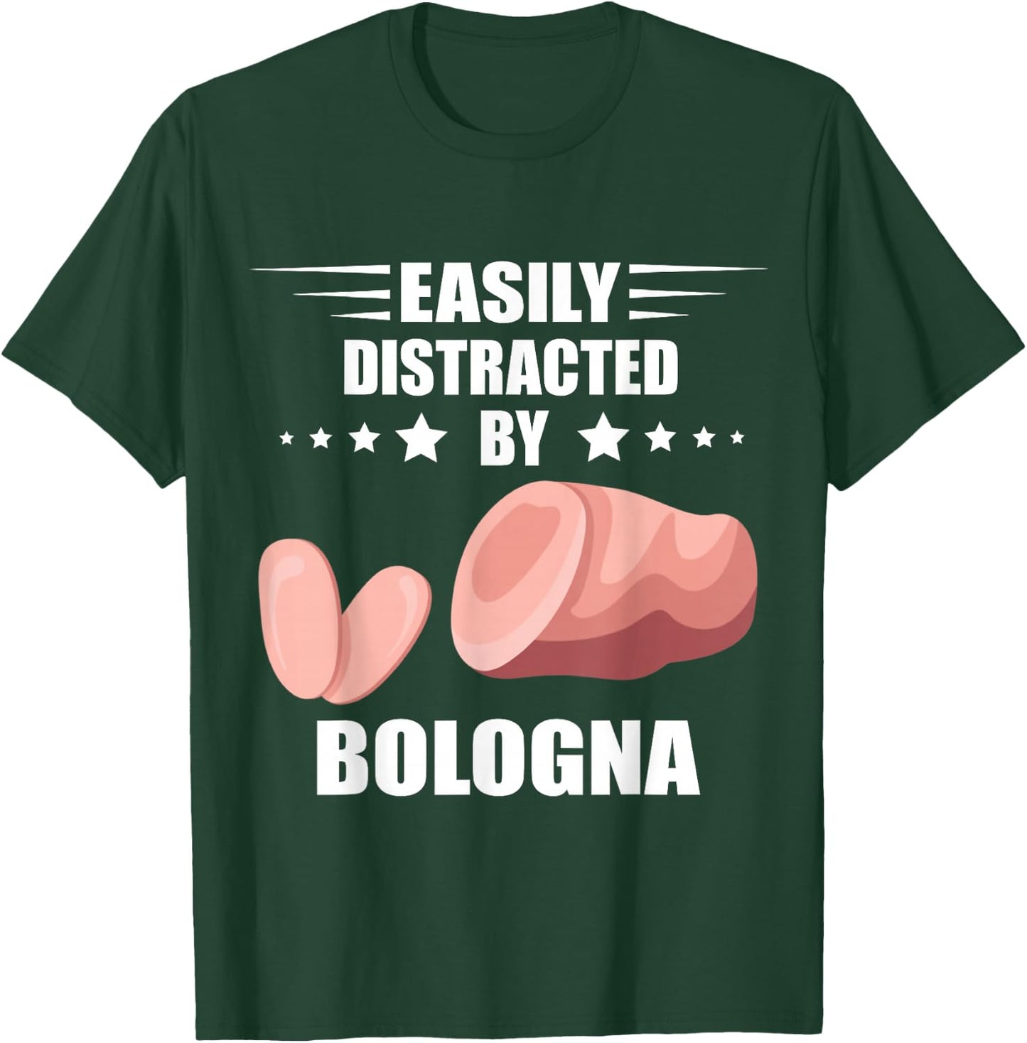 Meat Bologna Sandwich Baloney Easily Distracted Bologna T-Shirt - T-Shirt | Forest