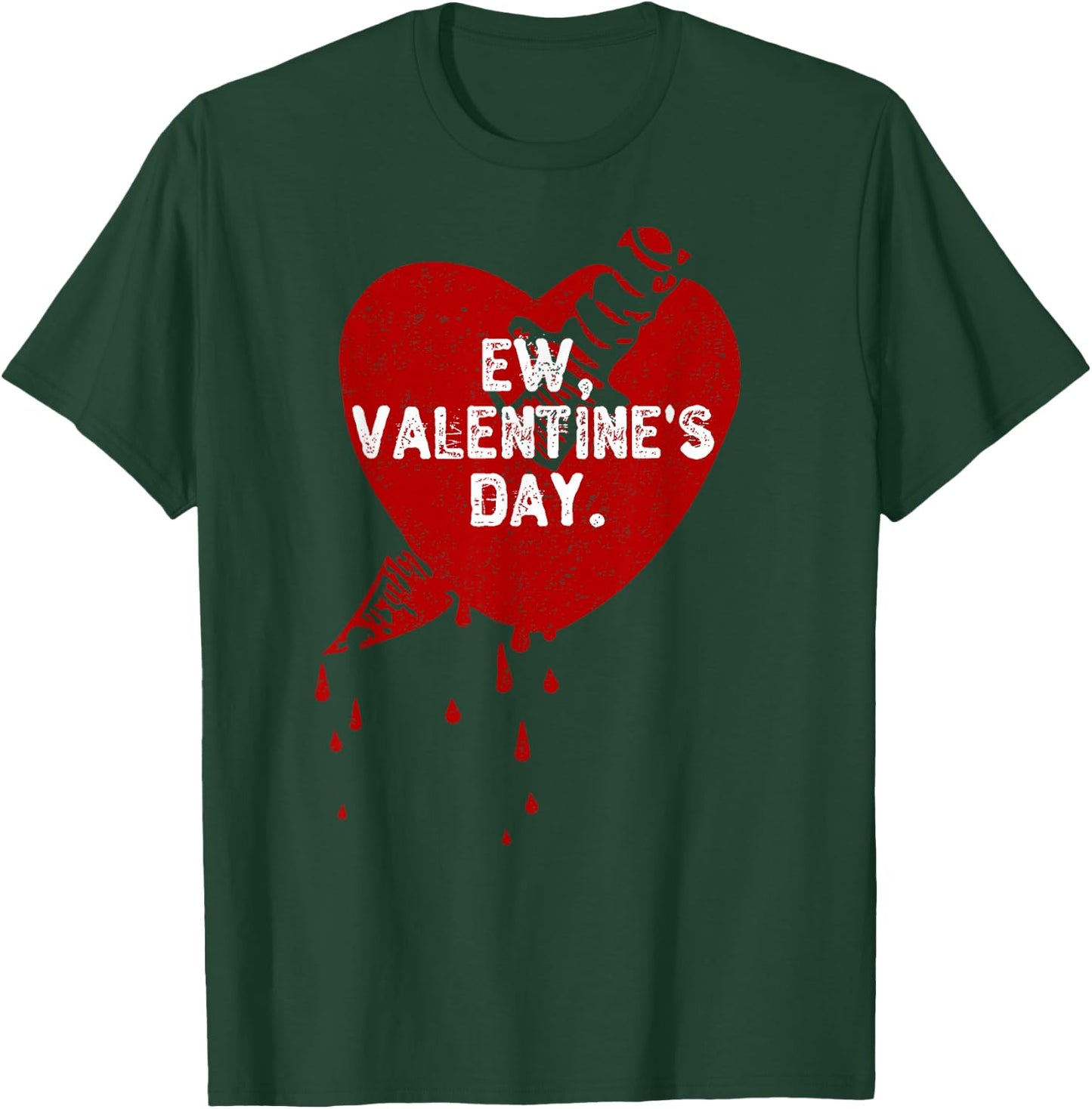 Ew Valentine's Day Haters Funny Anti Valentines Day Ew Gross T-Shirt - T-Shirt | Forest