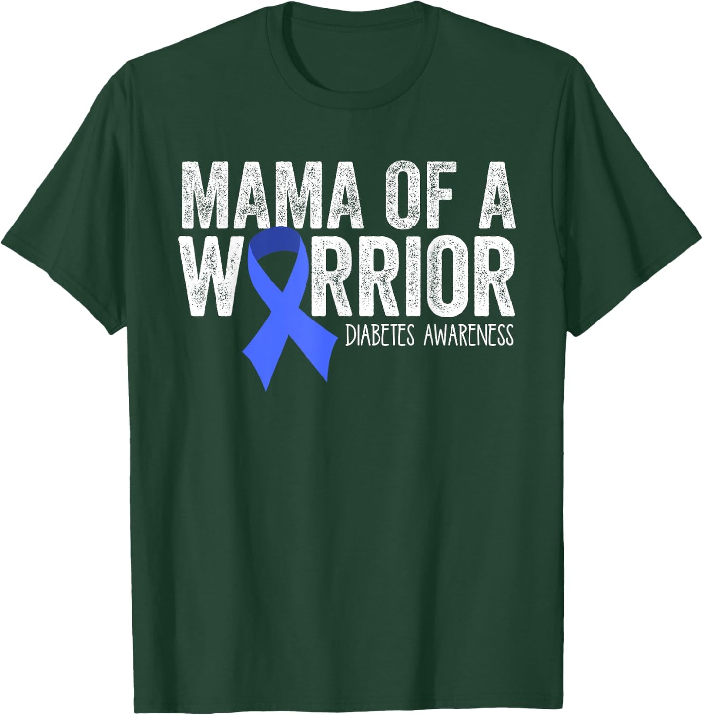 Mama of a Warrior T1D Mom Diabetic Blue Ribbon Support Gift T-Shirt - T-Shirt | Forest