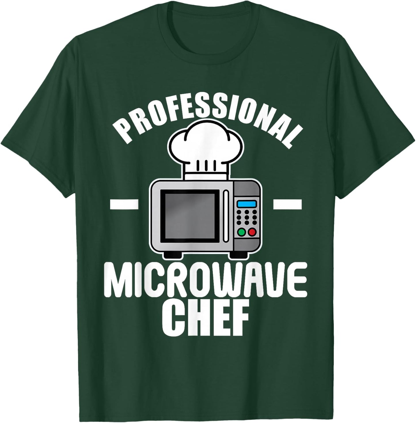 Professional Microwave Oven Chef Funny Cooking Food T-Shirt - T-Shirt | Forest