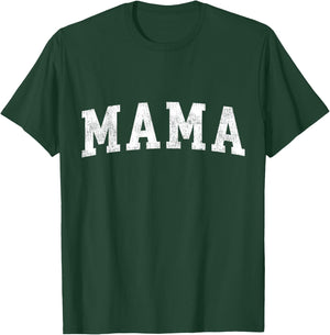 Mama Classic Bold Font Mama Birthday Gift T-Shirt - T-Shirt | Forest