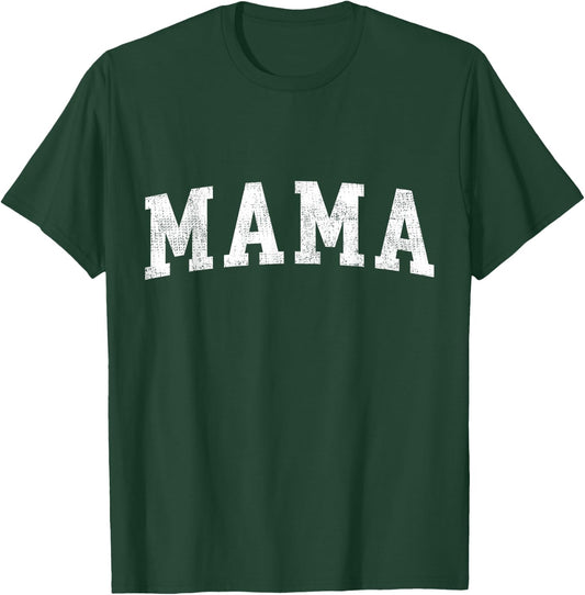 Mama Classic Bold Font Mama Birthday Gift T-Shirt - T-Shirt | Forest