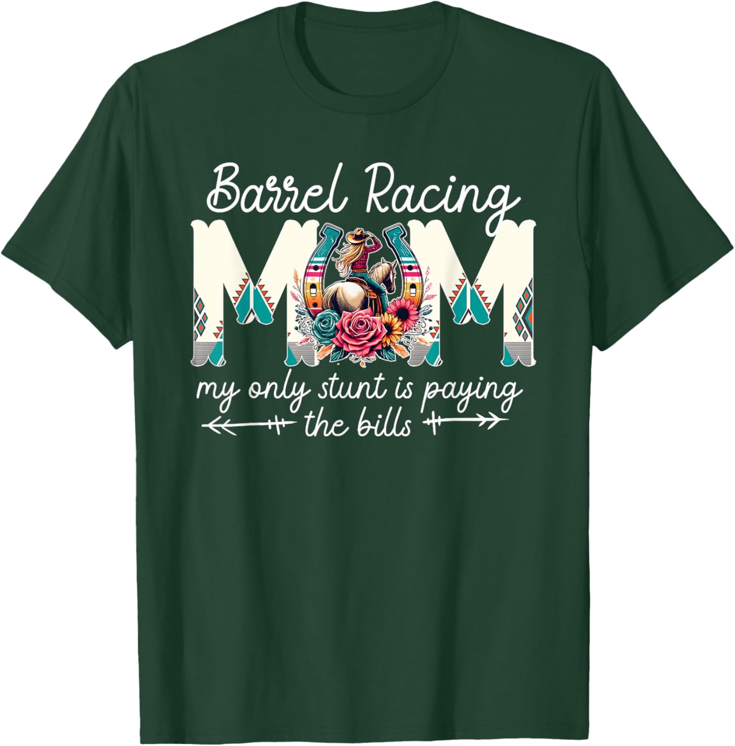 Barrel Racing Mom Funny Barrel Racer Mom Barrel Race Mama T-Shirt - T-Shirt | Forest