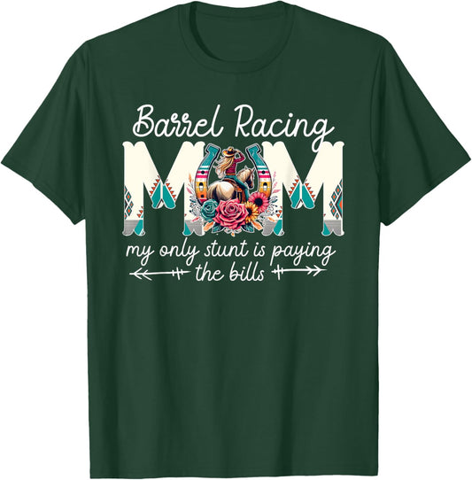 Barrel Racing Mom Funny Barrel Racer Mom Barrel Race Mama T-Shirt - T-Shirt | Forest