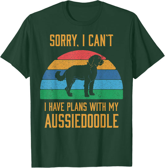 Funny Dog Owner I Have Plans With My Aussiedoodle T-Shirt - T-Shirt | Forest