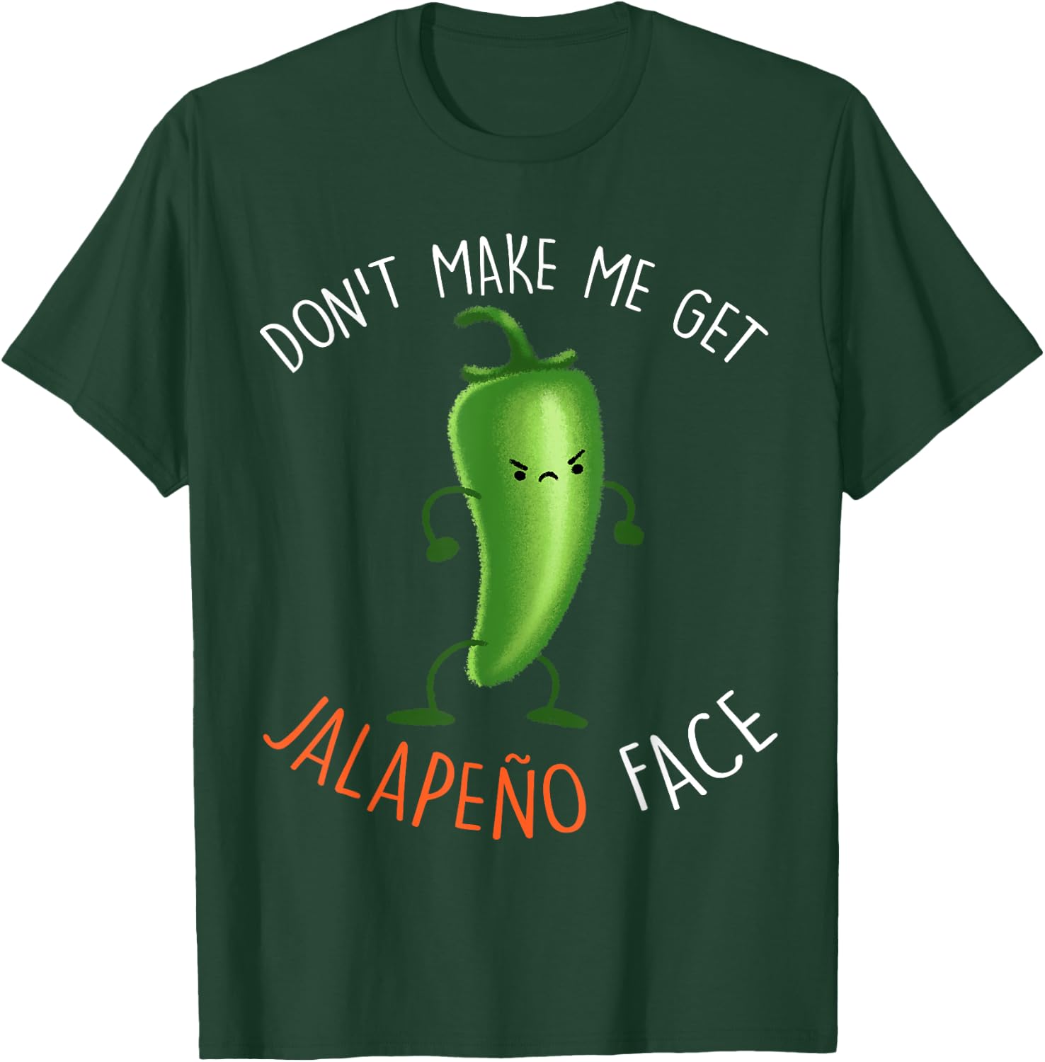 Jalapeño Face ...Funny Pepper Pun Meme T-Shirt - T-Shirt | Forest