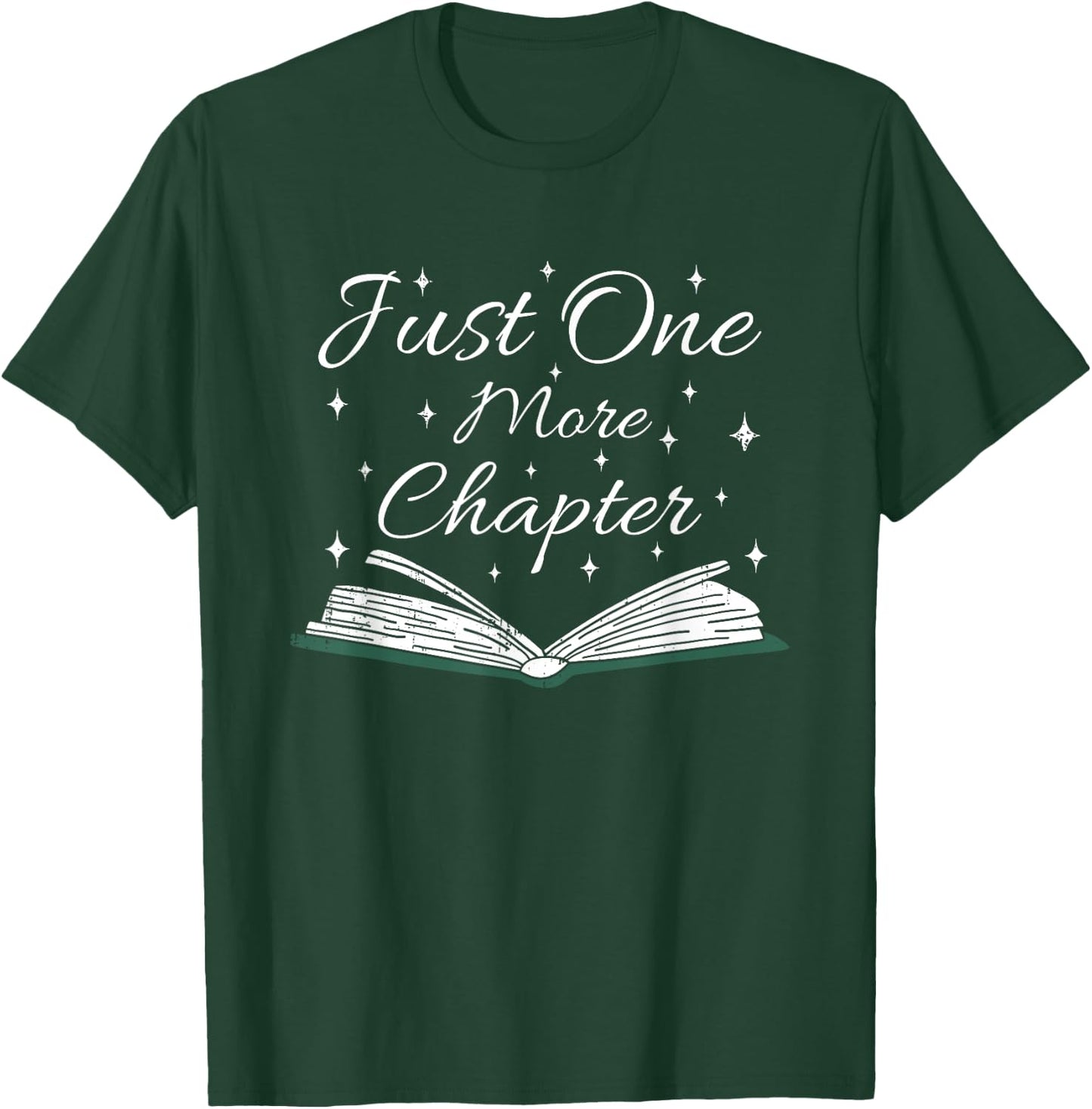 Bookaholic Funny Saying About Books Just One More Chapter T-Shirt - T-Shirt | Forest