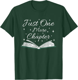 Bookaholic Funny Saying About Books Just One More Chapter T-Shirt - T-Shirt | Forest