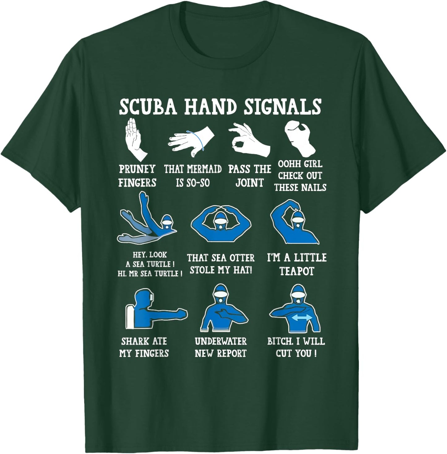 Funny Scuba Hand Signals Scuba Diving Dive T-Shirt - T-Shirt | Forest