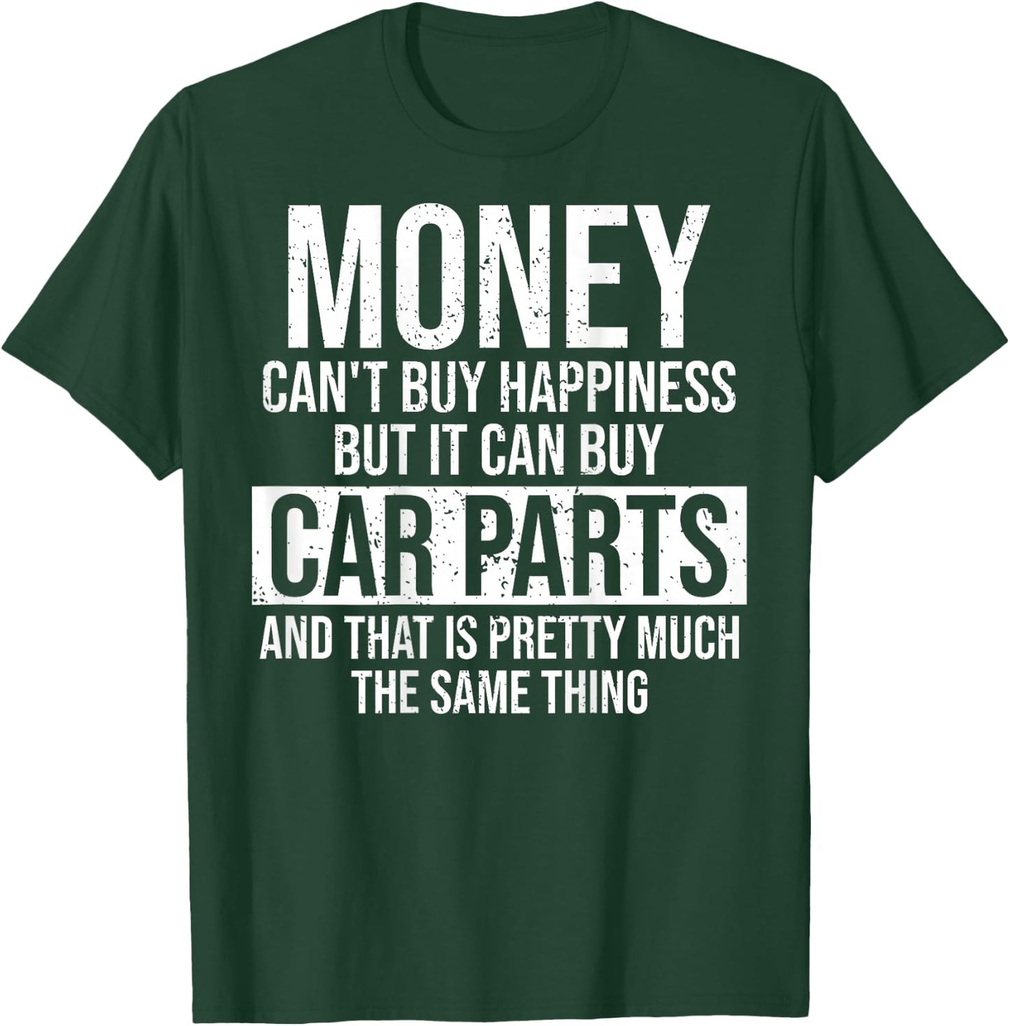 Can Buy Car Parts Funny Car Guy Mechanic Garage Gift T-Shirt - T-Shirt | Forest