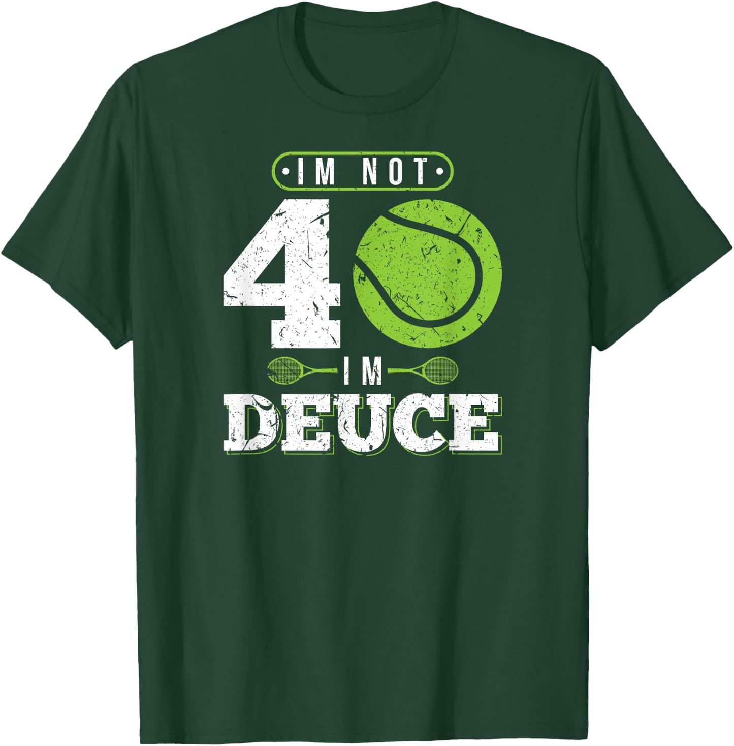 Im Not 40 Years Old Funny Tennis 40th Birthday T-Shirt - T-Shirt | Forest