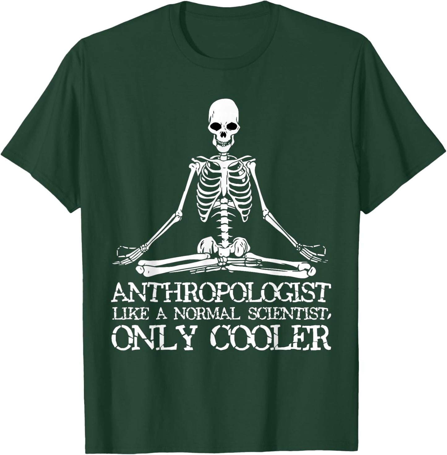 Anthropology Yoga Skeleton Anthropologist T-Shirt - T-Shirt | Forest