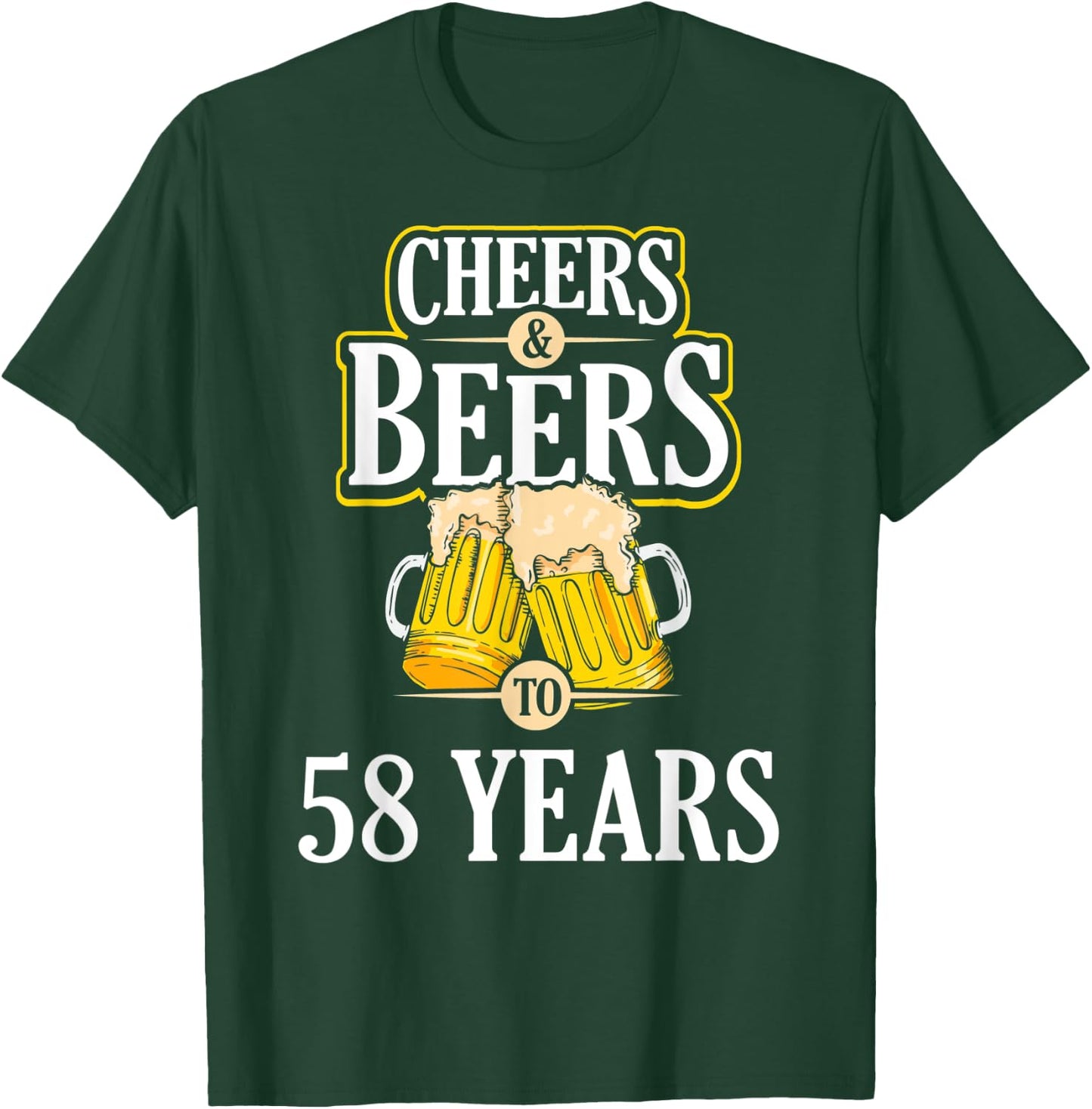 Funny Cheers and Beers to 58 YEARS Birthday Party Gift T-Shirt - T-Shirt | Forest