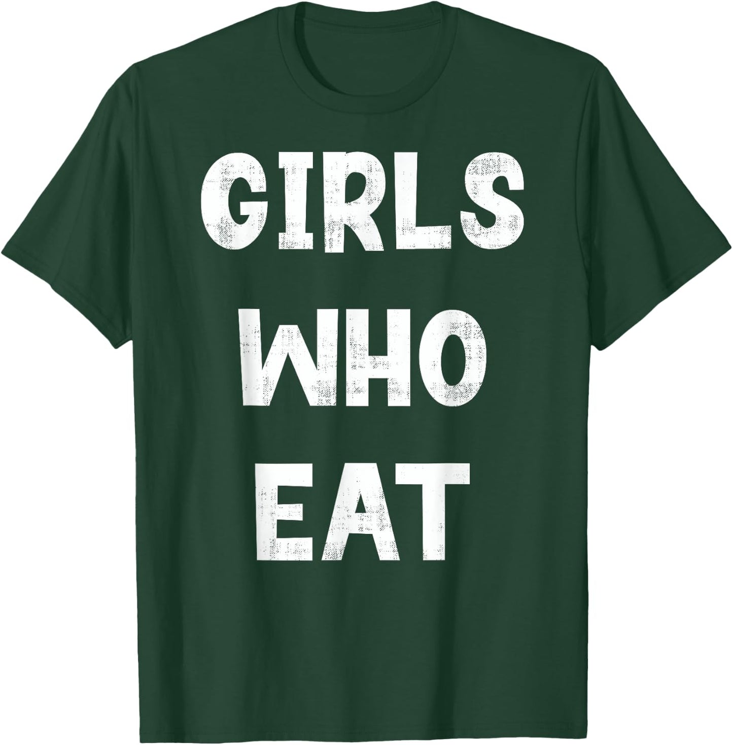 Girls Who Eat Funny Gym Quote Humor Workout Fitness , Small, Black T-Shirt - T-Shirt | Forest