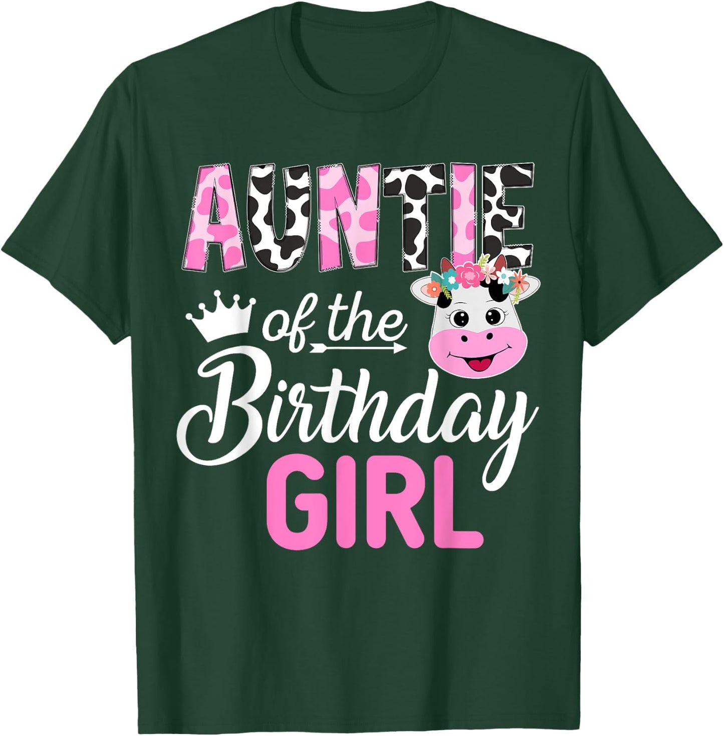 Auntie of The Birthday Girl Farm Cow 1 St Birthday Girl T-Shirt - T-Shirt | Forest