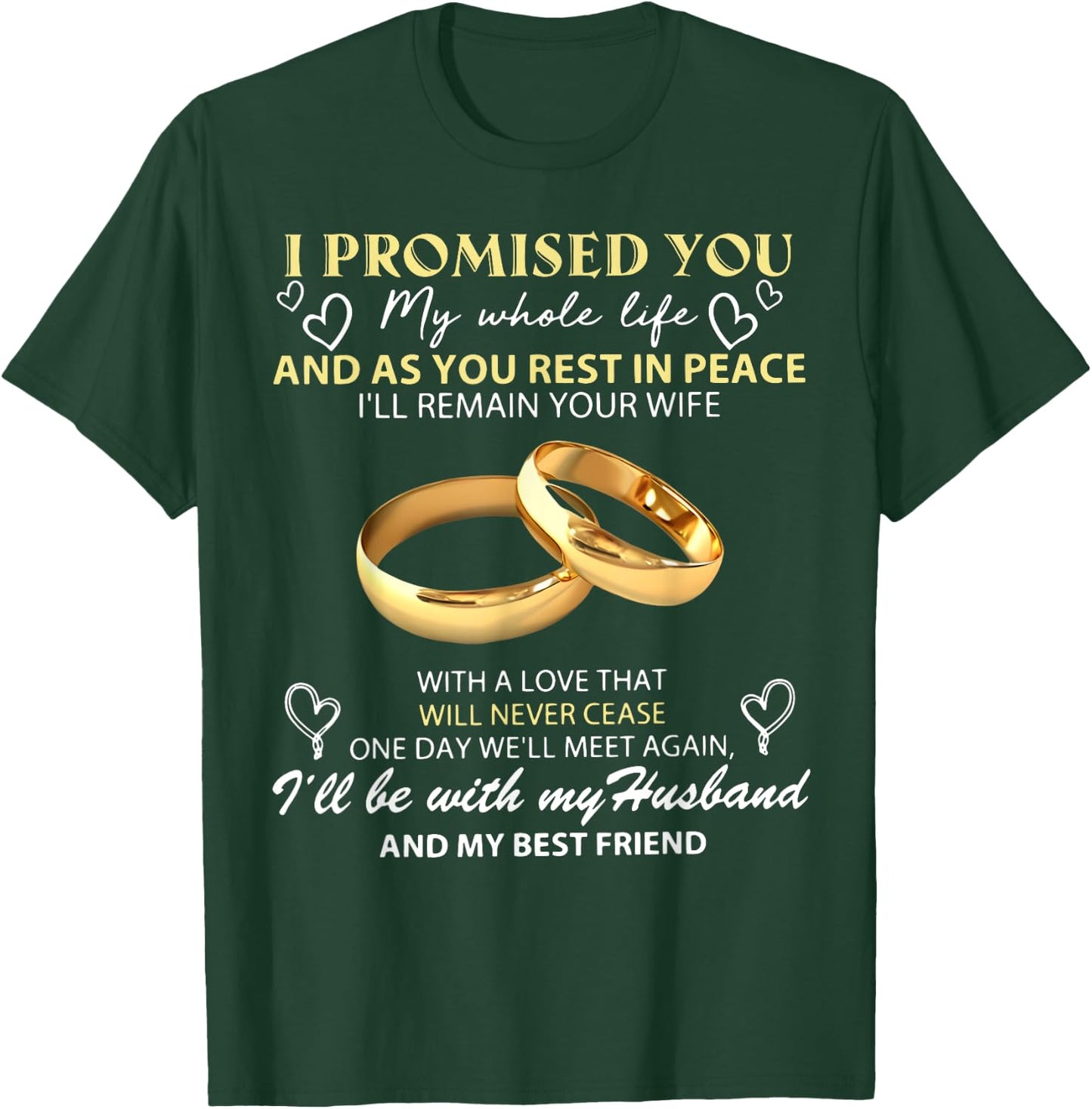 I Promise You My Whole Life My Husband My Guardian Angel T-Shirt - T-Shirt | Forest