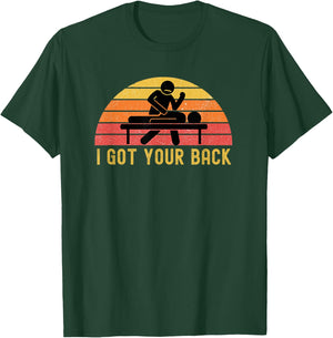 Massage Therapist I Got Your Back Massage Vintage Retro Gift T-Shirt - T-Shirt | Forest