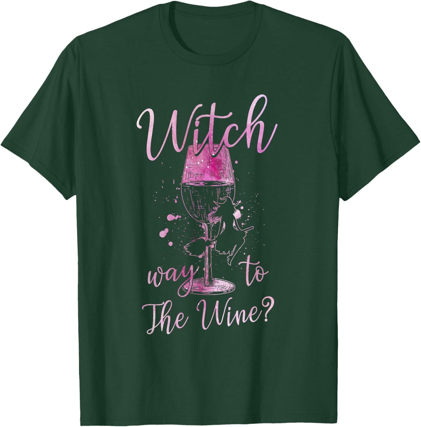 Wine Pun - Witch Way to The Wine T-Shirt - T-Shirt | Forest