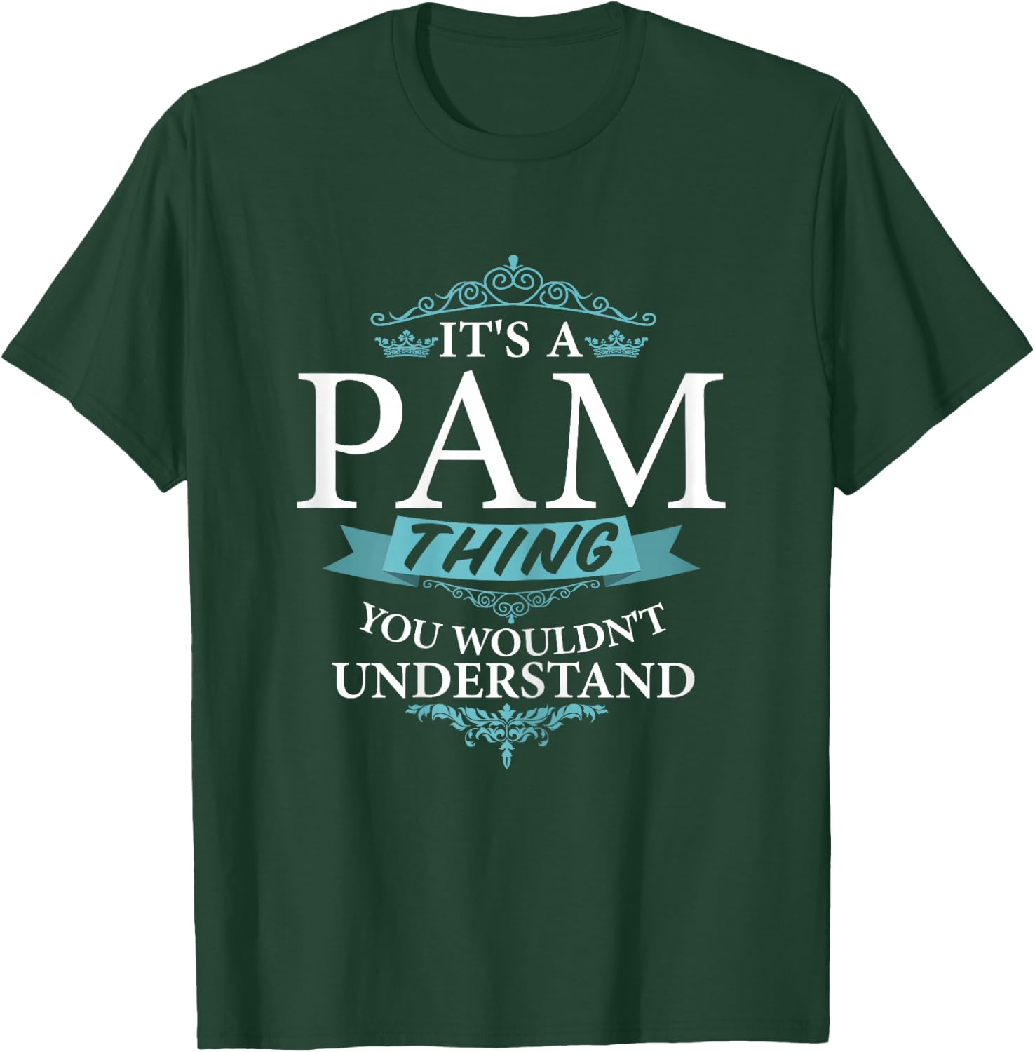 It's a PAM thing you wouldn't Understand T-Shirt - T-Shirt | Forest