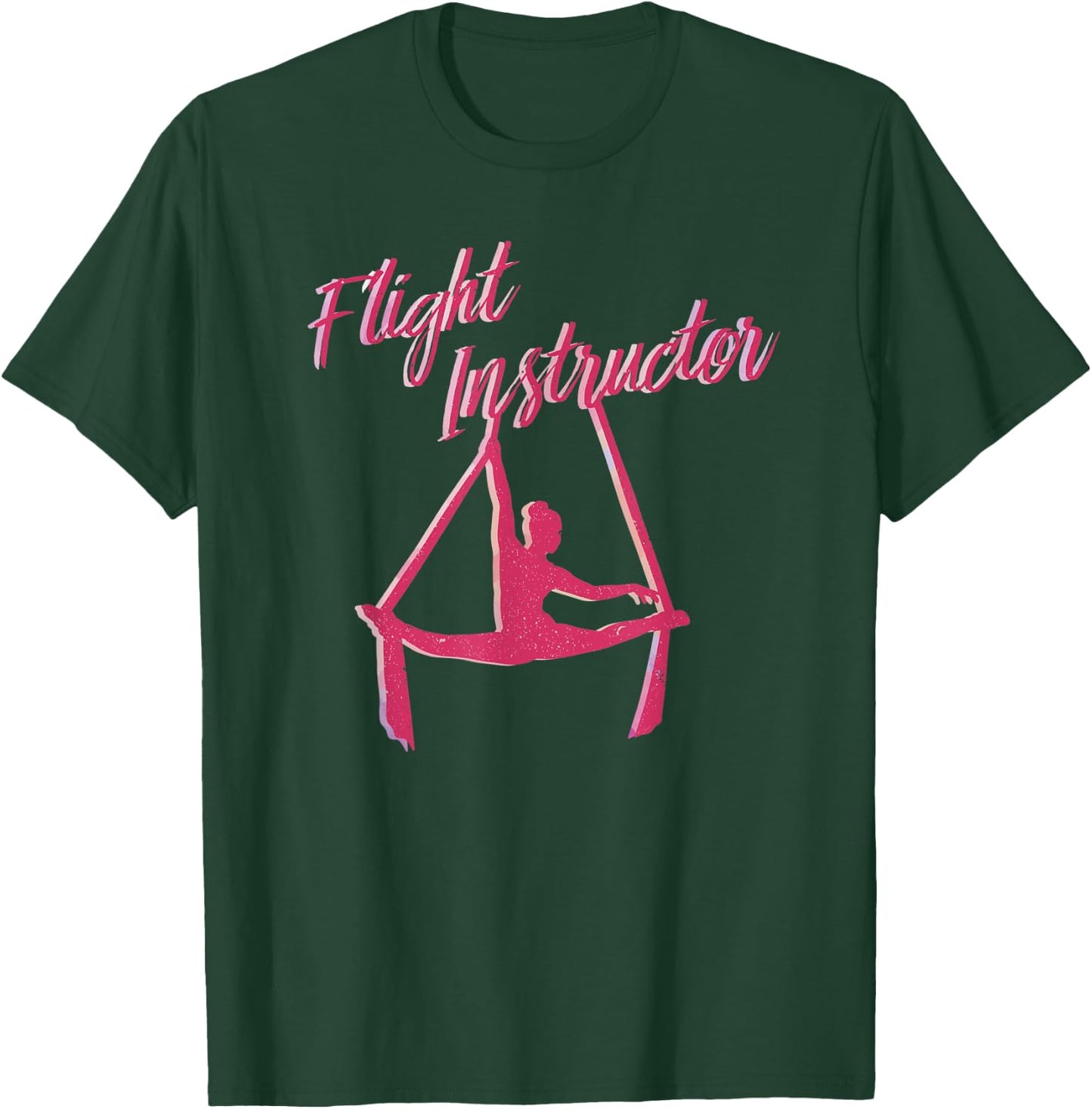 Flight Instructor Aerial SIlks Circus Yoga T-Shirt - T-Shirt | Forest