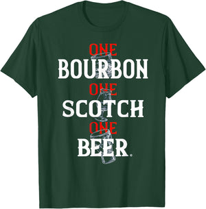 Bourbon One Scotch One Beer T-Shirt - T-Shirt | Forest