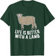 Life Is Better With A Lamb Cute Lamb Farmer T-Shirt - T-Shirt | Forest