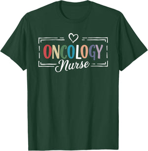 Oncology Nurse T-Shirt - T-Shirt | Forest