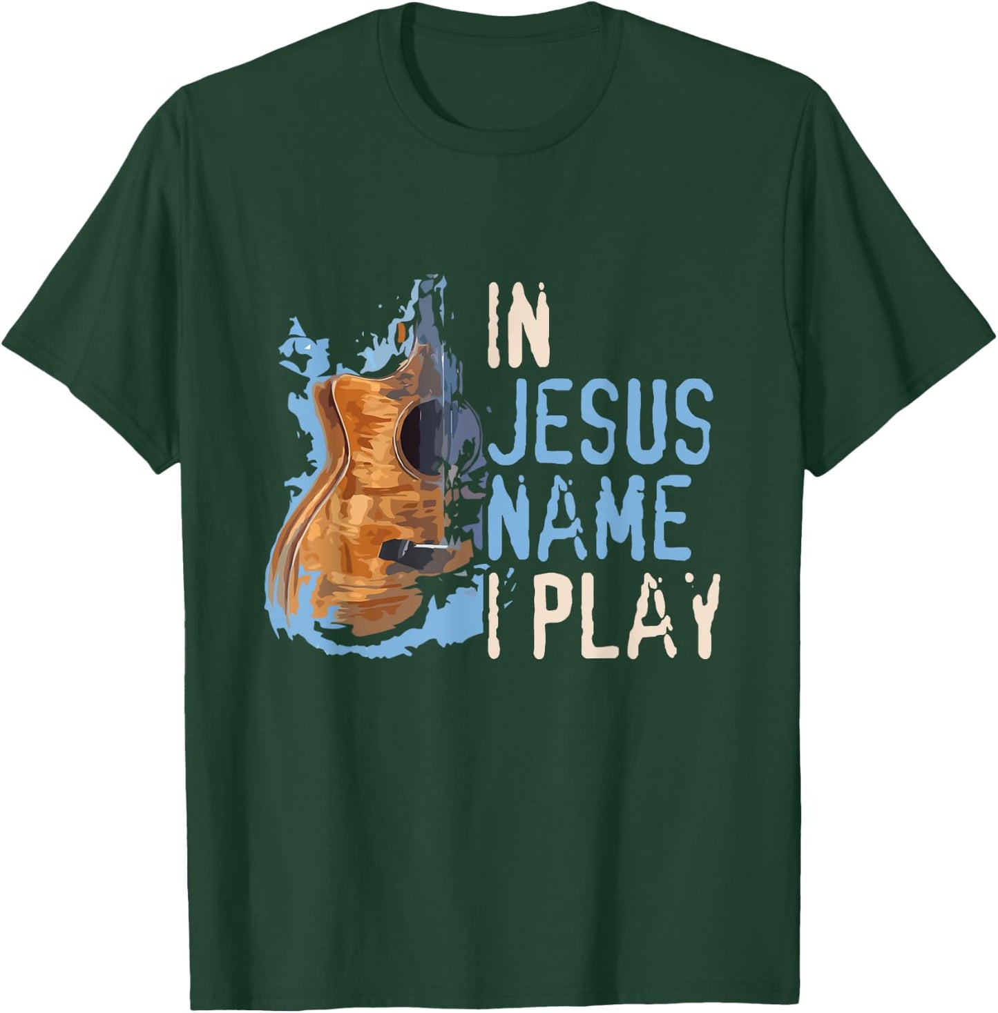In Jesus Name I Play Guitar - Christian Music Player Gift T-Shirt - T-Shirt | Forest