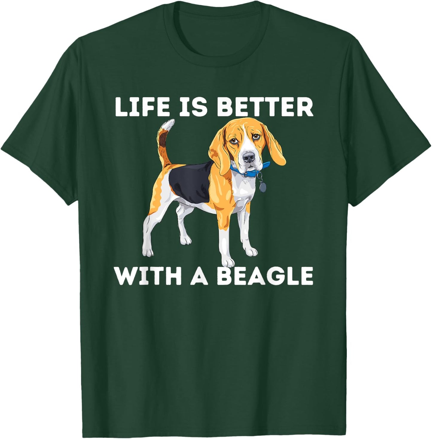Life Is Better With A Beagle - Beagle Dog Lover Pet Owner Men Women Girls Kids T-Shirt - T-Shirt | Forest
