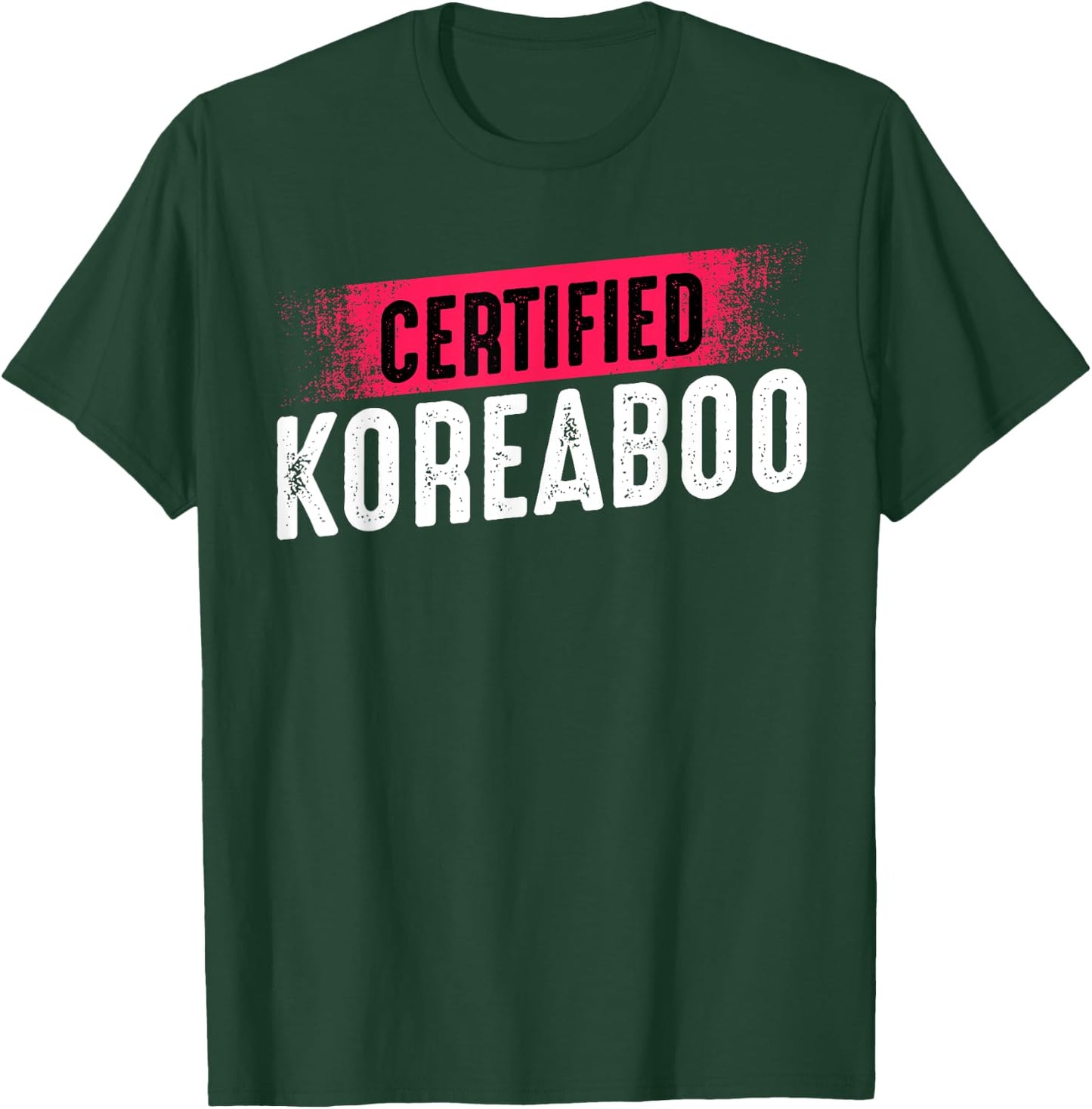 Certified Koreaboo Korean Music Pop Culture K-Pop Funny T-Shirt - T-Shirt | Forest
