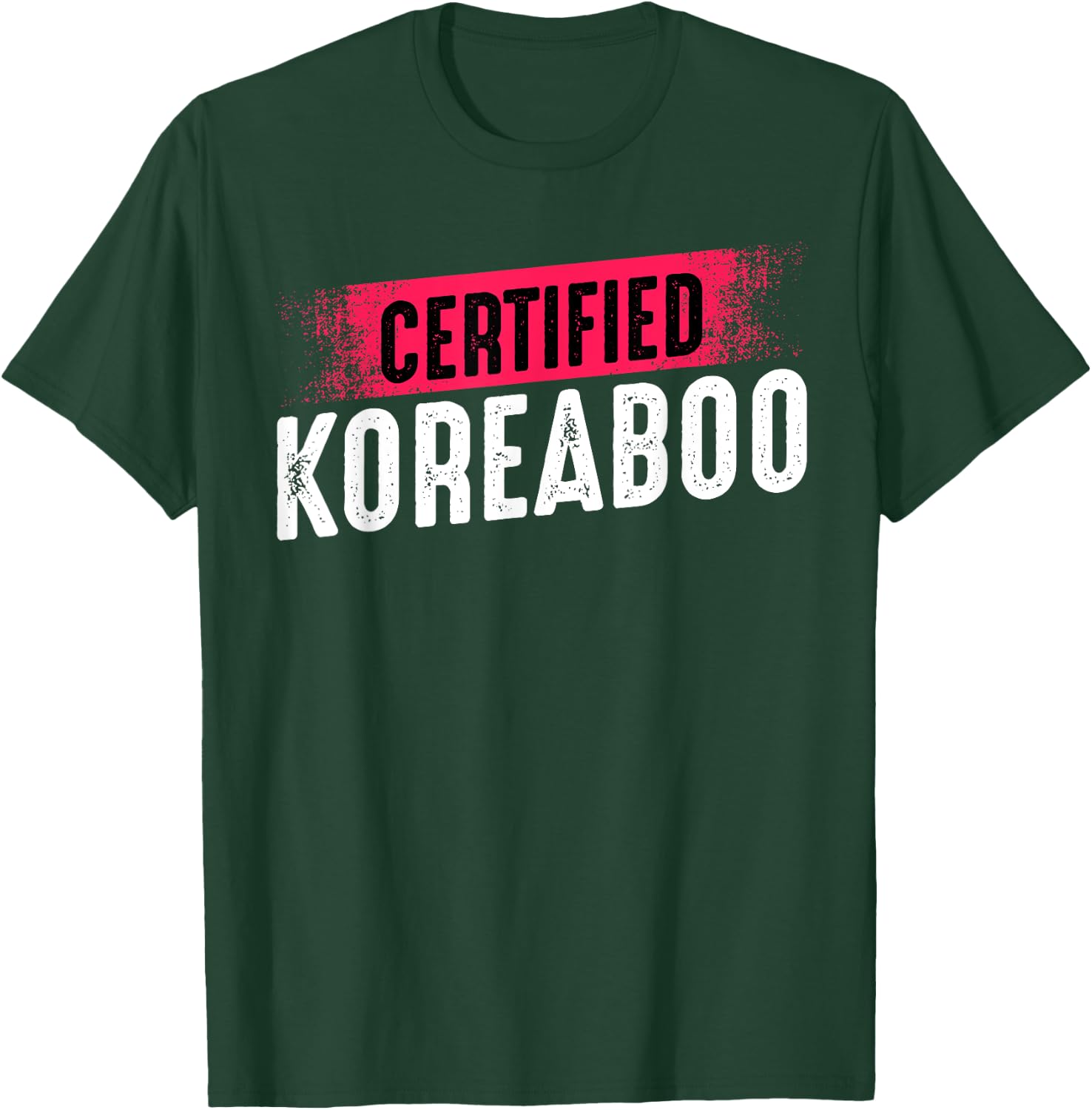 Certified Koreaboo Korean Music Pop Culture K-Pop Funny T-Shirt - T-Shirt | Forest